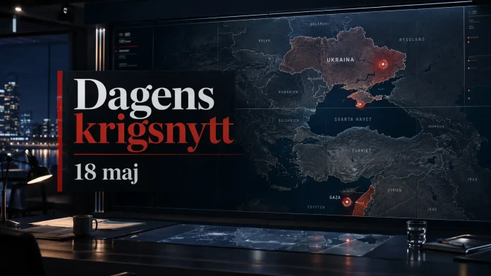 Dagens krigsnytt 18 maj
