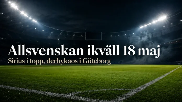 Allsvenskan ikväll 18 maj