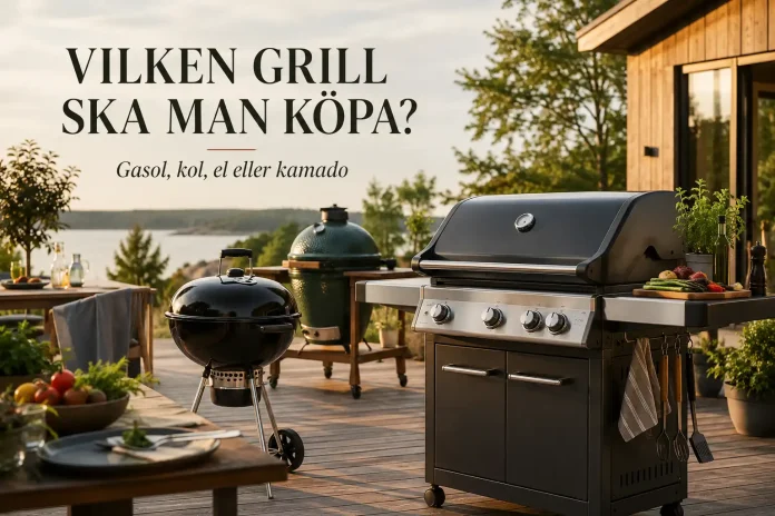 vilken grill ska man köpa