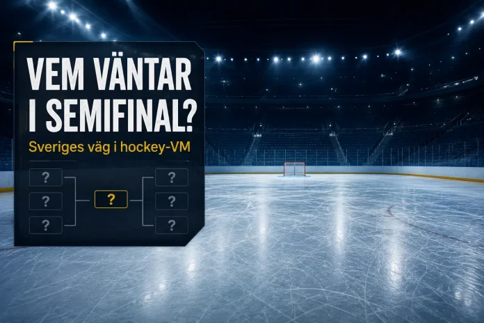vem får Sverige möta i semifinal i hockey-VM