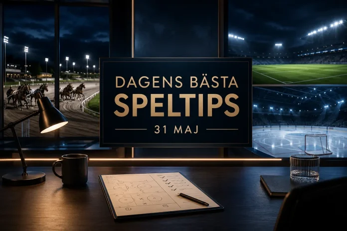 Dagens bästa speltips 31 maj