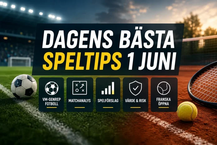 Dagens bästa speltips 1 juni
