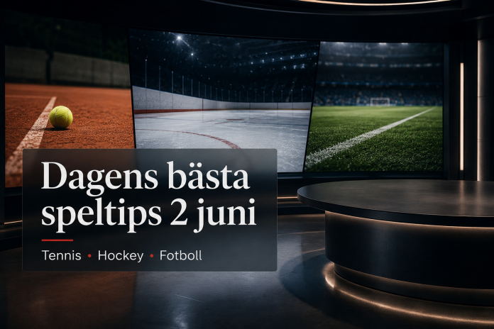 Dagens bästa speltips 2 juni