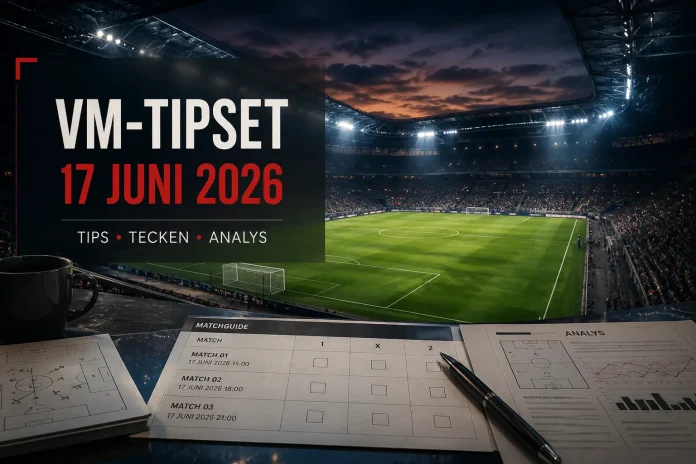 VM-Tipset 17 juni 2026