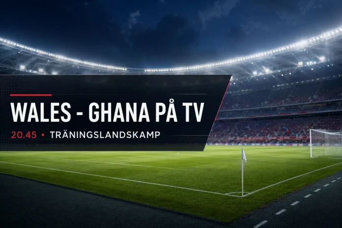 Wales - Ghana på tv