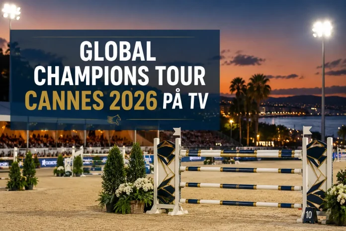 Global Champions Tour Cannes 2026 på TV