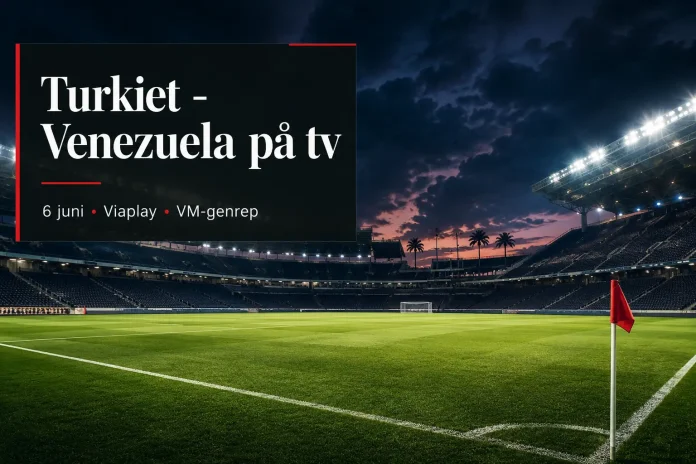 Turkiet - Venezuela på tv